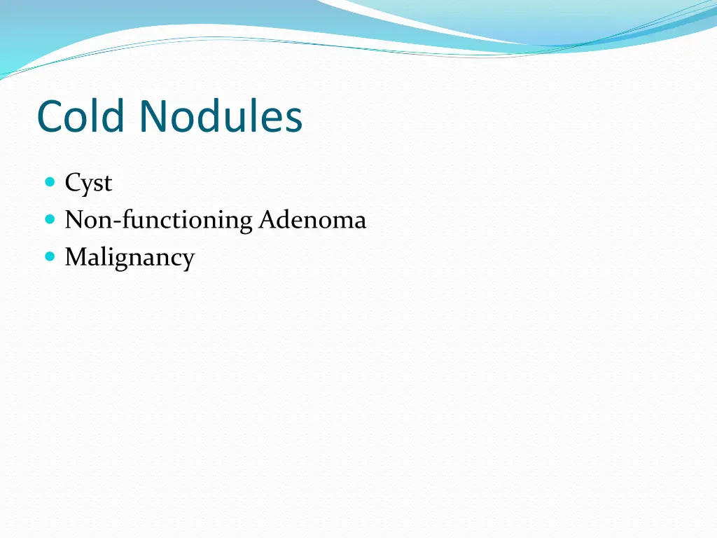 cold nodules