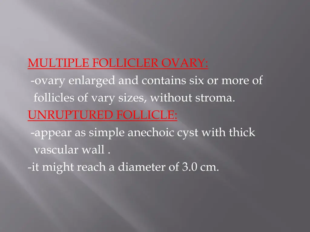 multiple follicler ovary ovary enlarged