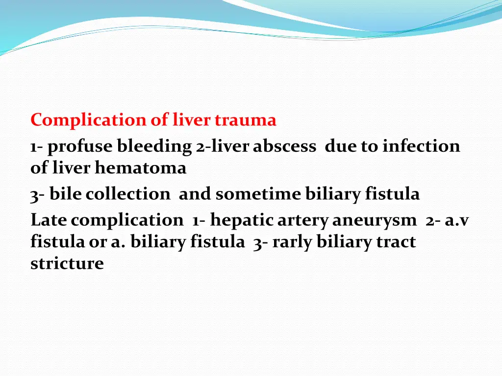 complication of liver trauma 1 profuse bleeding