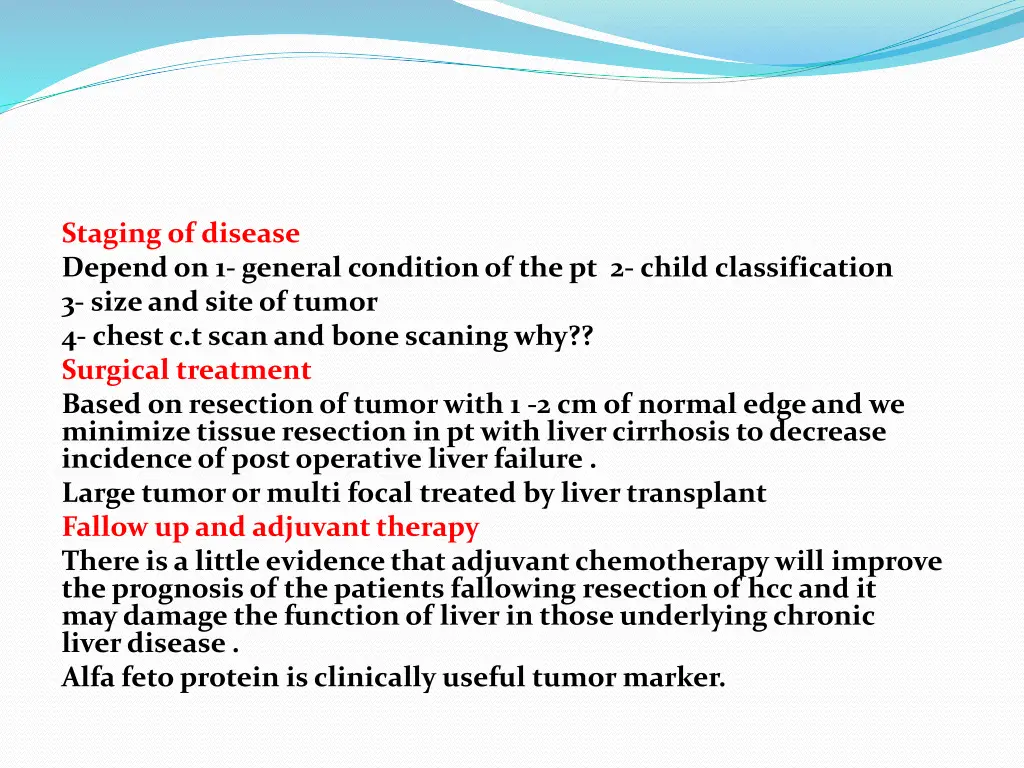 staging of disease depend on 1 general condition