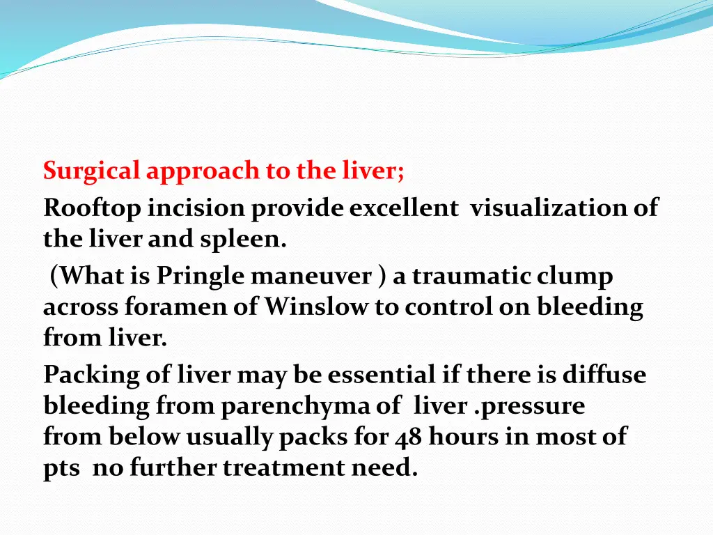 surgical approach to the liver rooftop incision