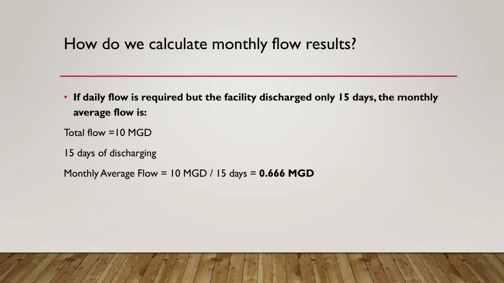 how do we calculate monthly flow results 1