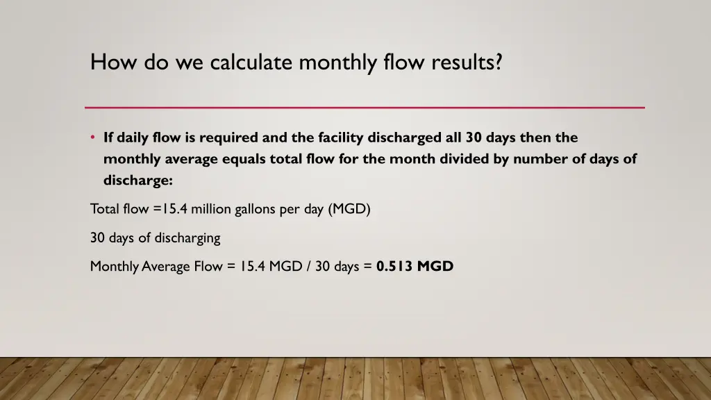 how do we calculate monthly flow results