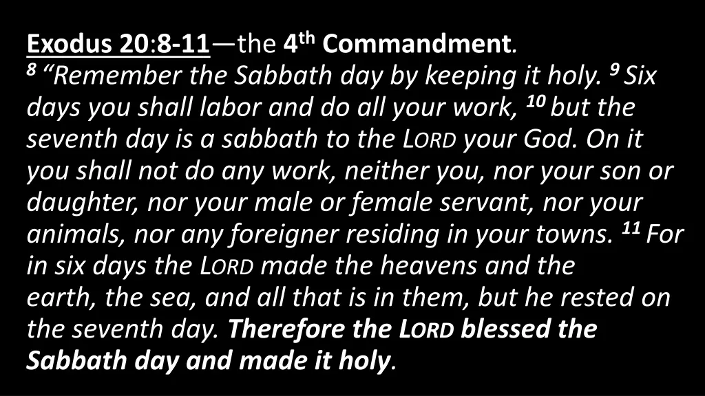 exodus 20 8 11 the 4 th commandment 8 remember