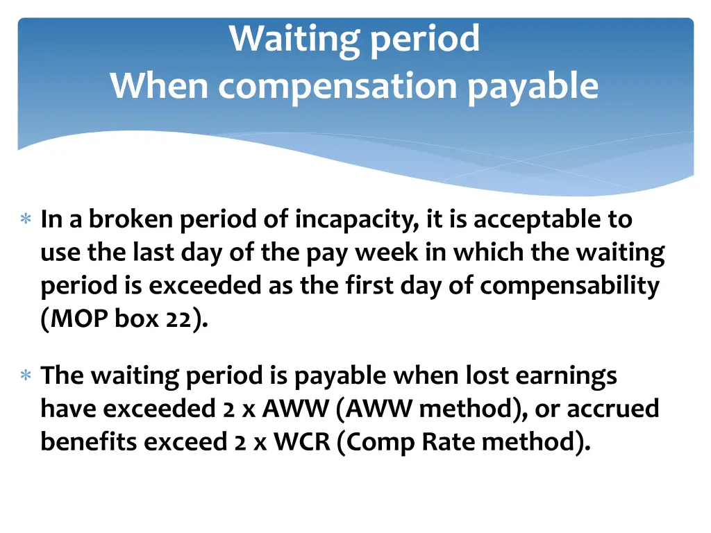 waiting period when compensation payable 1