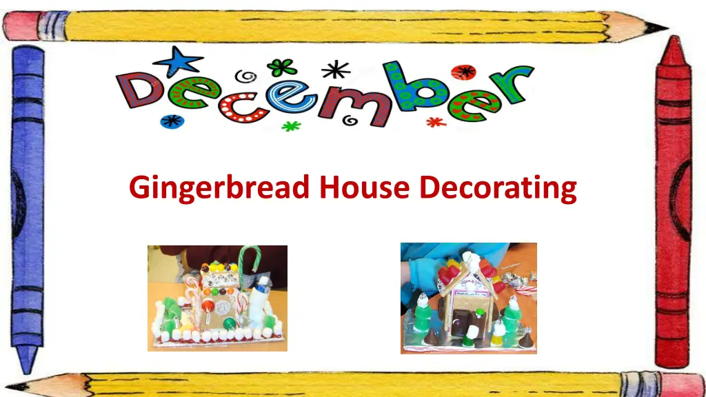 gingerbread house decorating