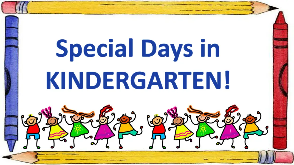 special days in kindergarten