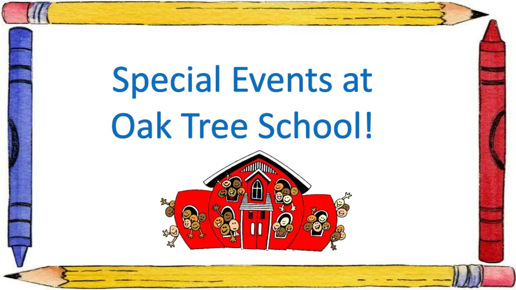 special events at oak tree school