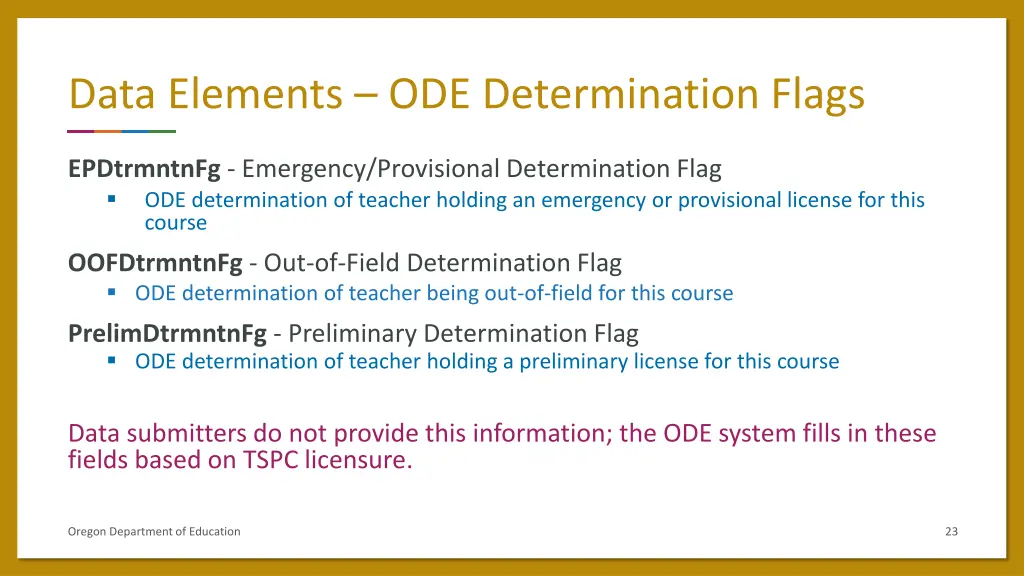 data elements ode determination flags