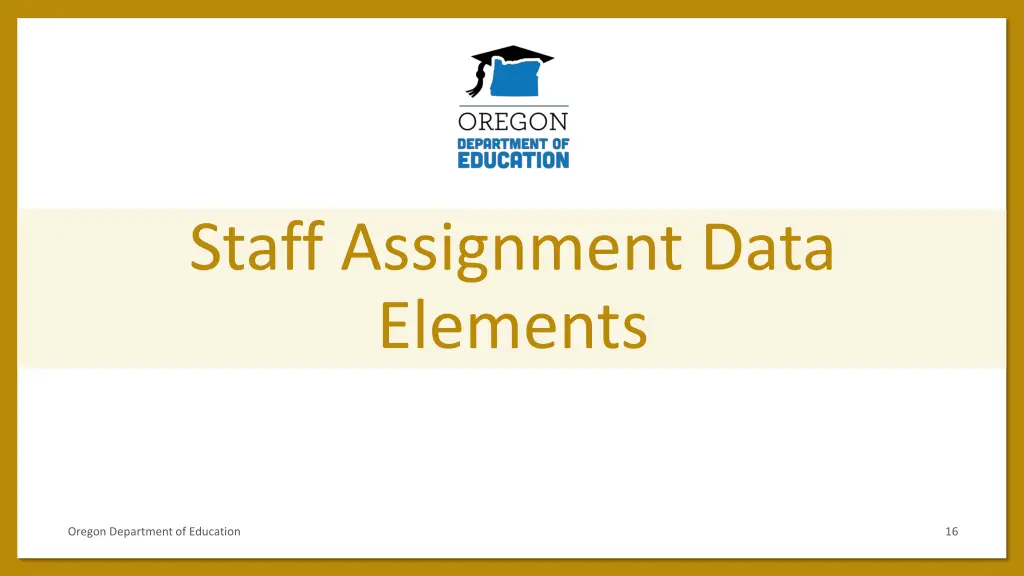 staff assignment data elements