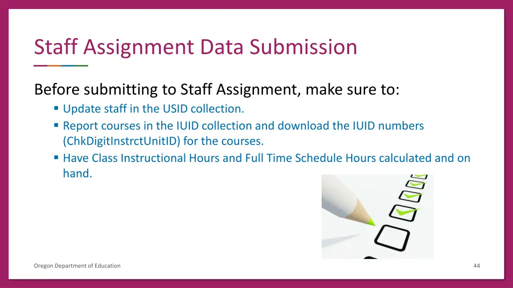 staff assignment data submission