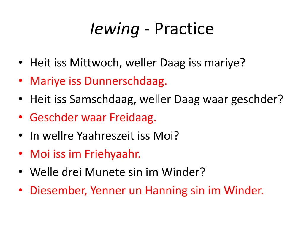 iewing practice