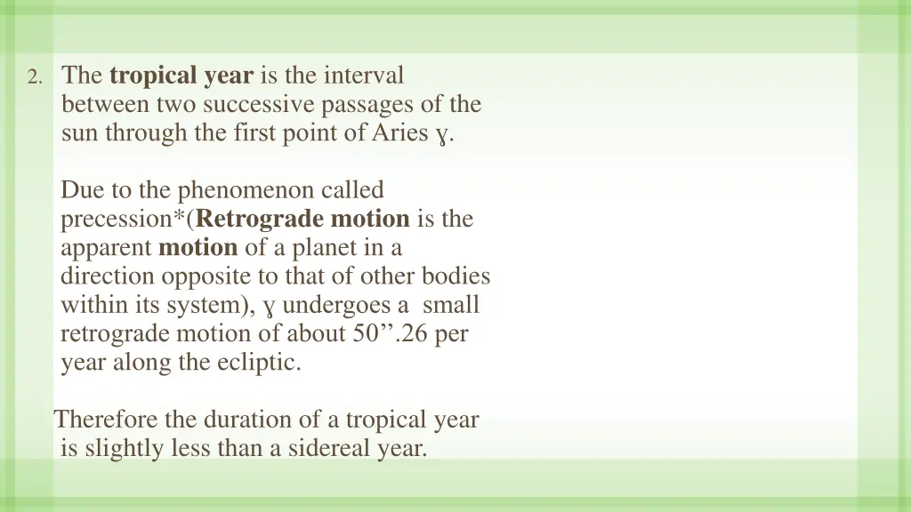 2 the tropical year is the interval between 4