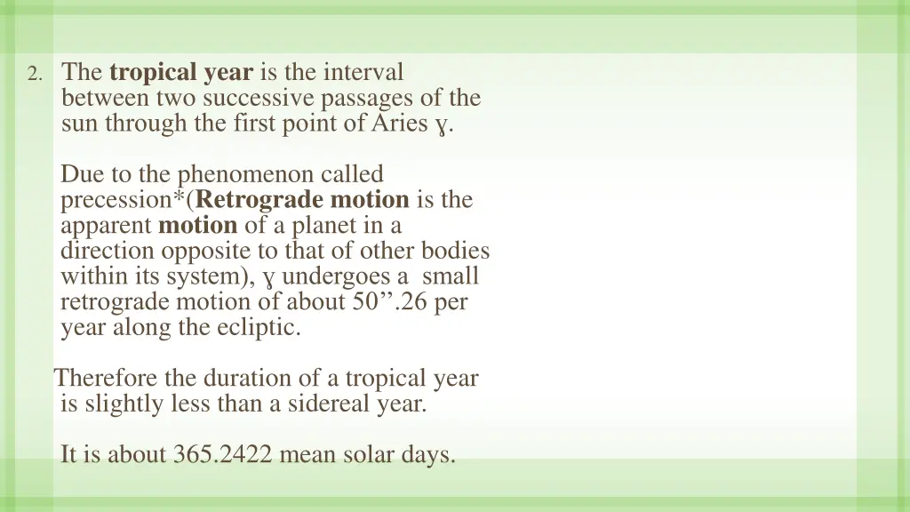 2 the tropical year is the interval between 5