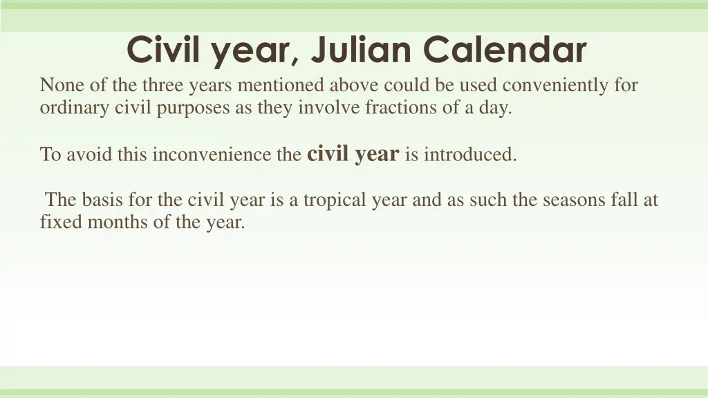 civil year julian calendar none of the three 2