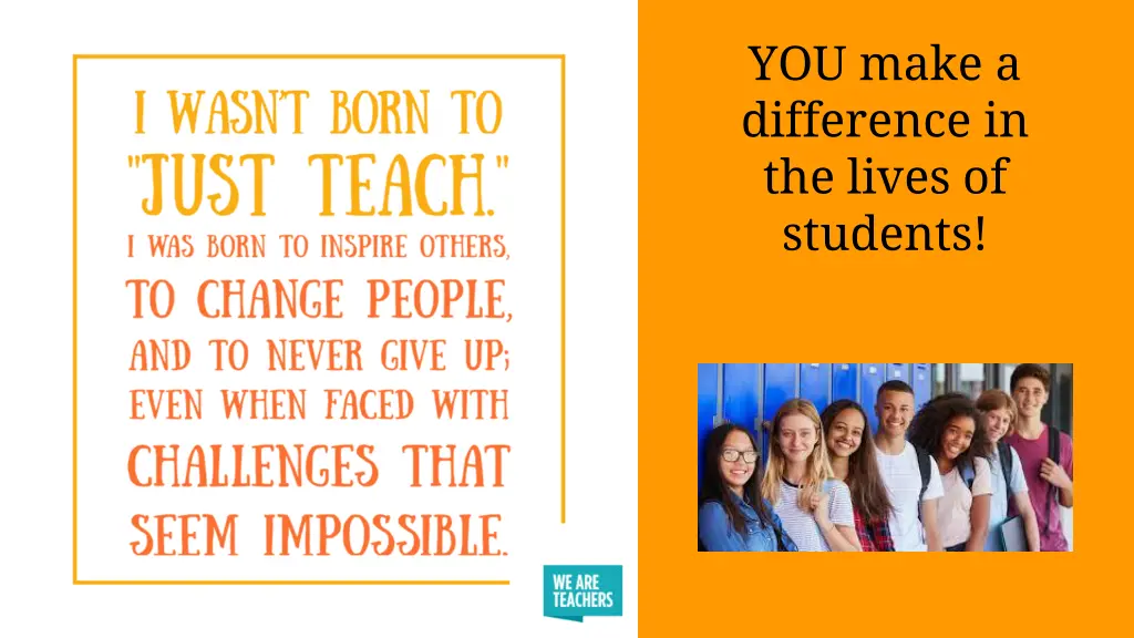 you make a difference in the lives of students