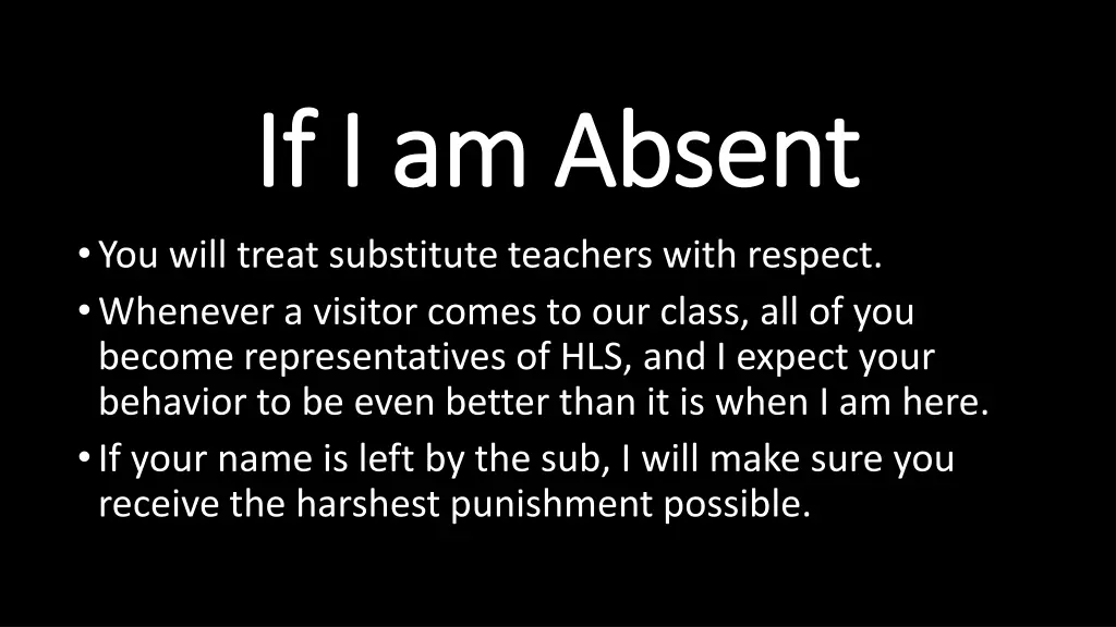 if i am absent if i am absent you will treat