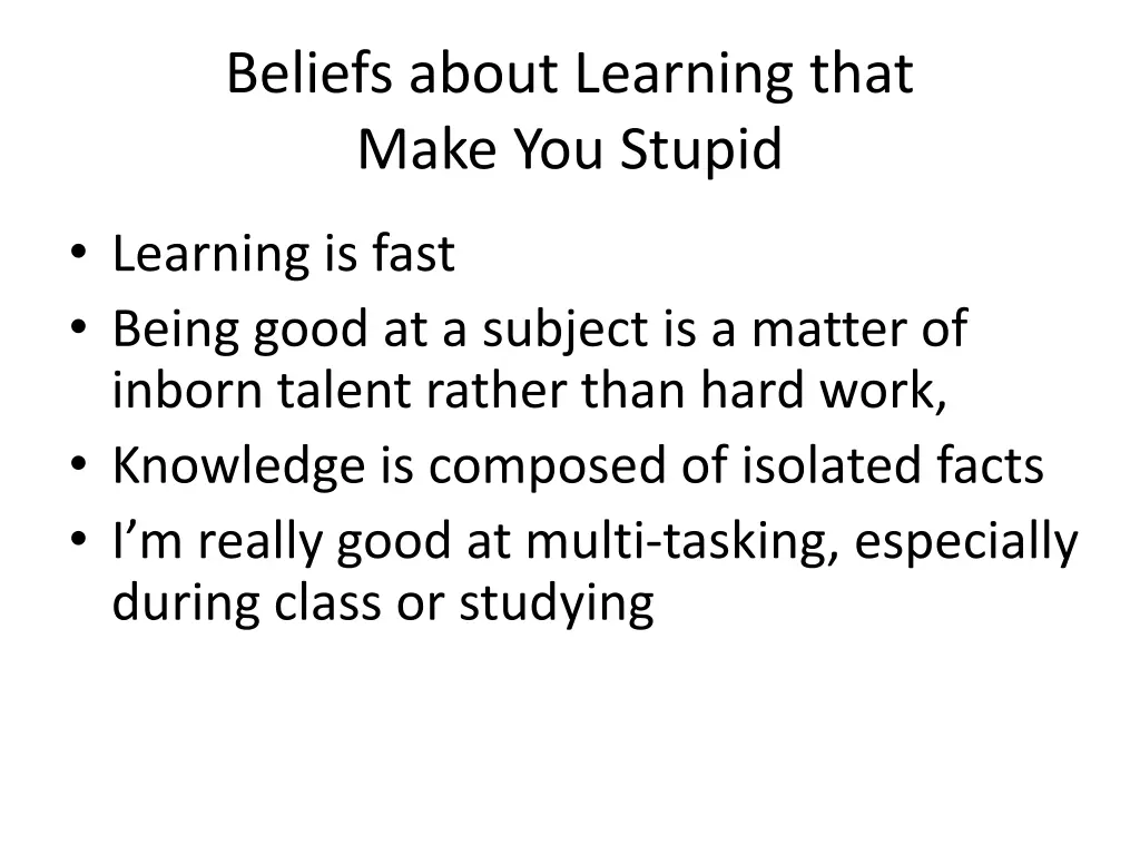 beliefs about learning that make you stupid