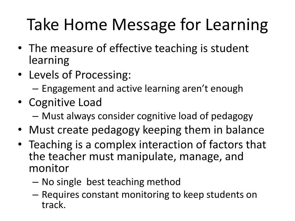 take home message for learning