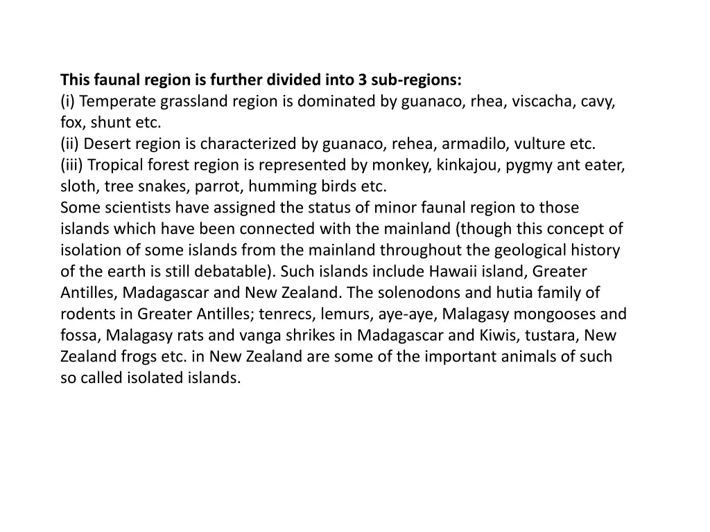 this faunal region is further divided into 3