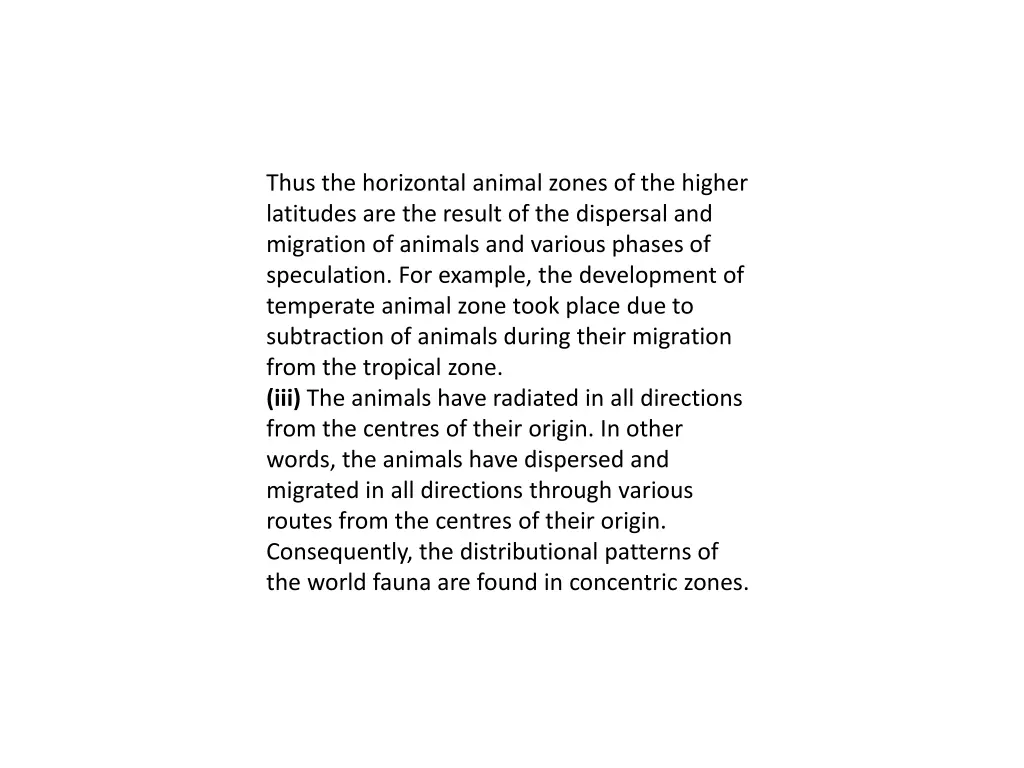 thus the horizontal animal zones of the higher