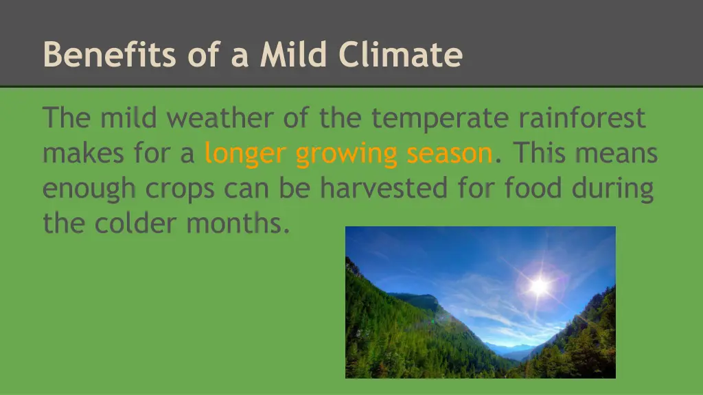 benefits of a mild climate