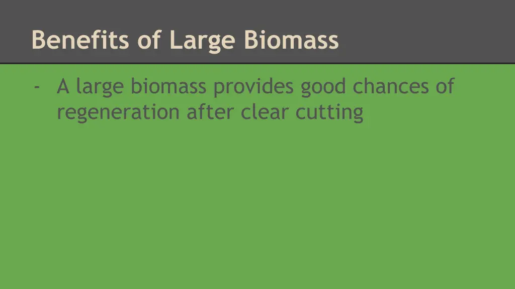 benefits of large biomass