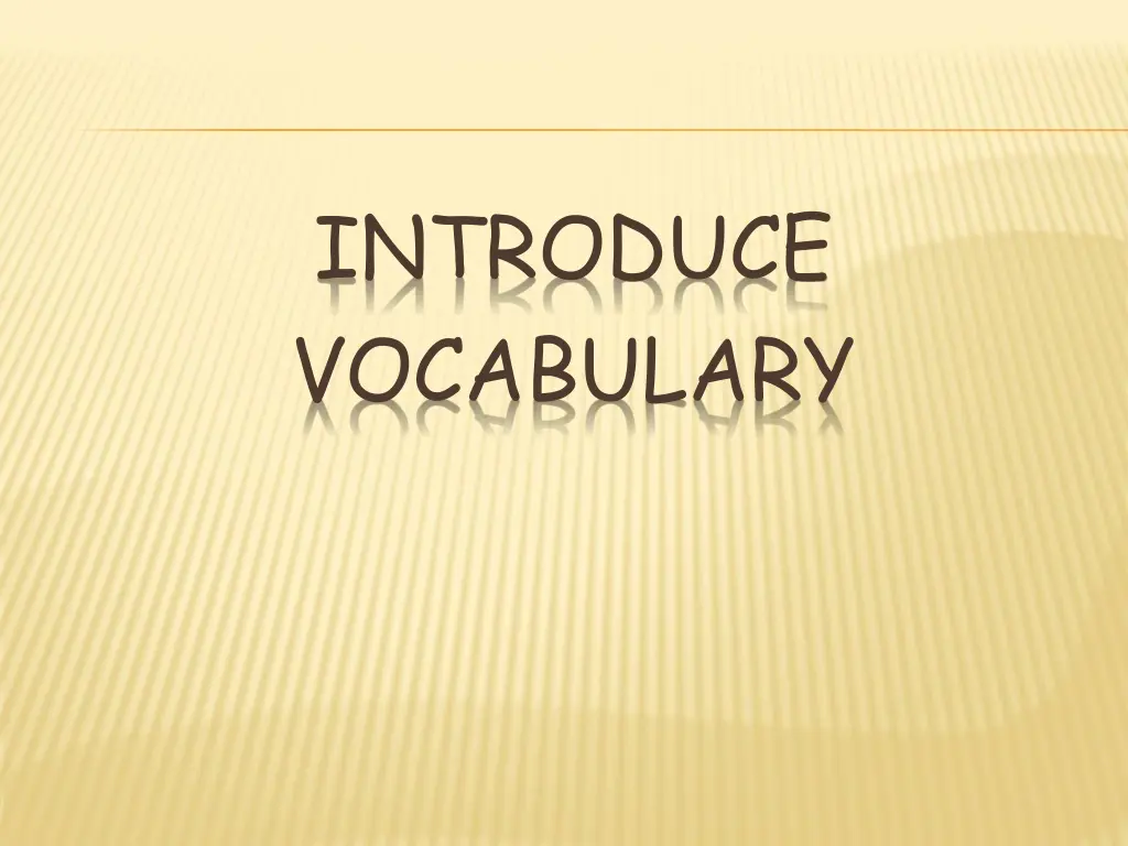 introduce vocabulary