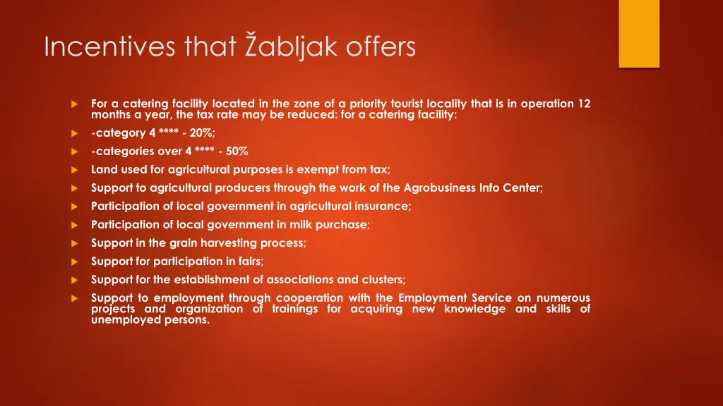 incentives that abljak offers 1