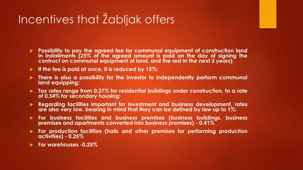 incentives that abljak offers