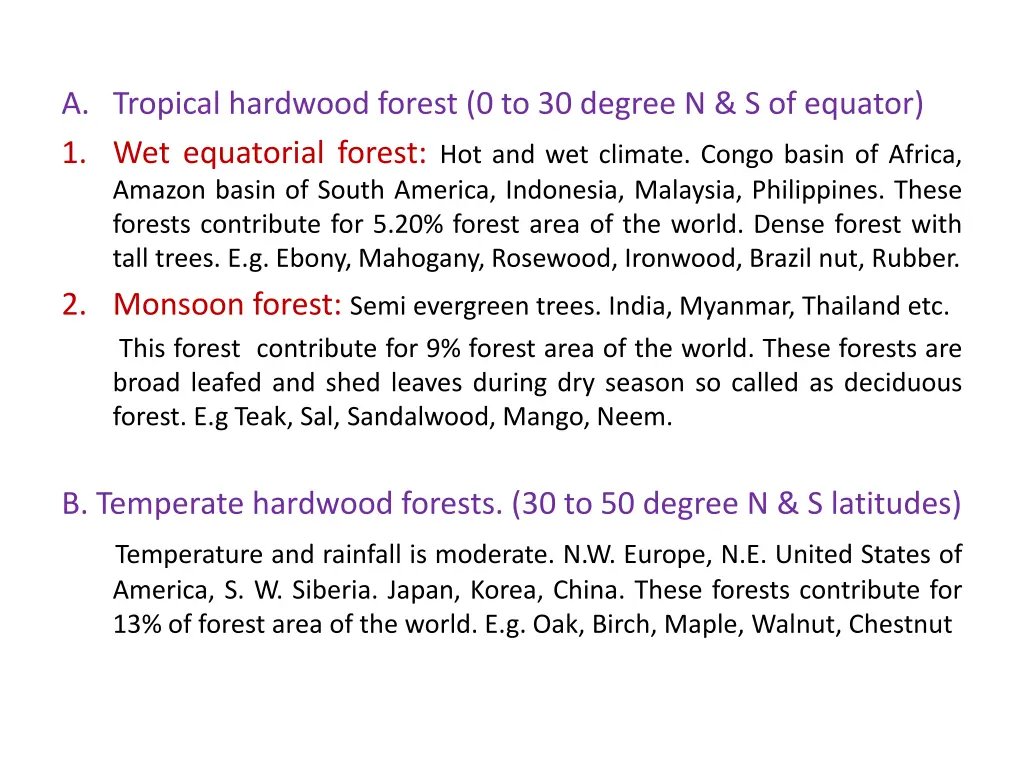 a tropical hardwood forest 0 to 30 degree