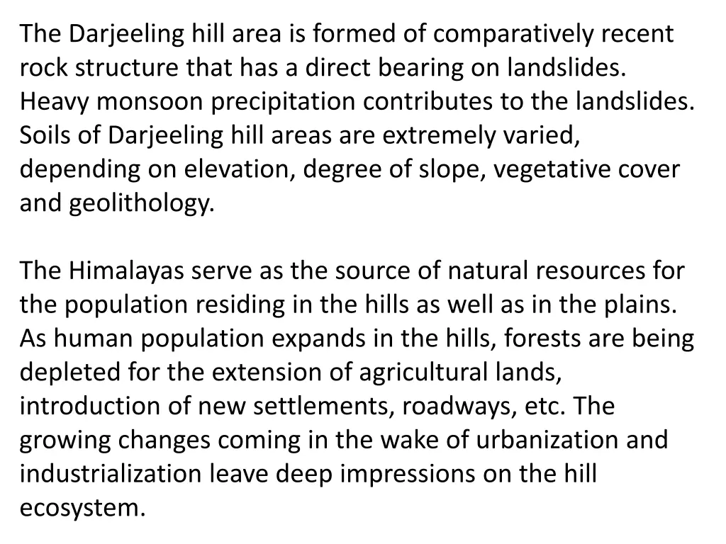 the darjeeling hill area is formed