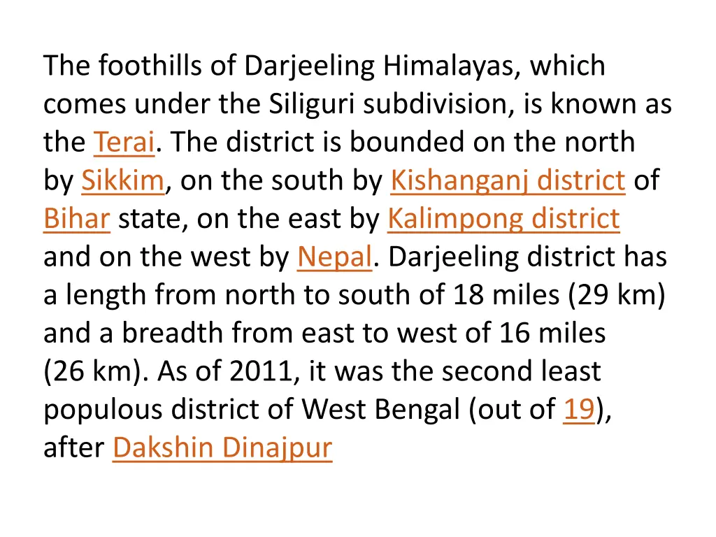 the foothills of darjeeling himalayas which comes