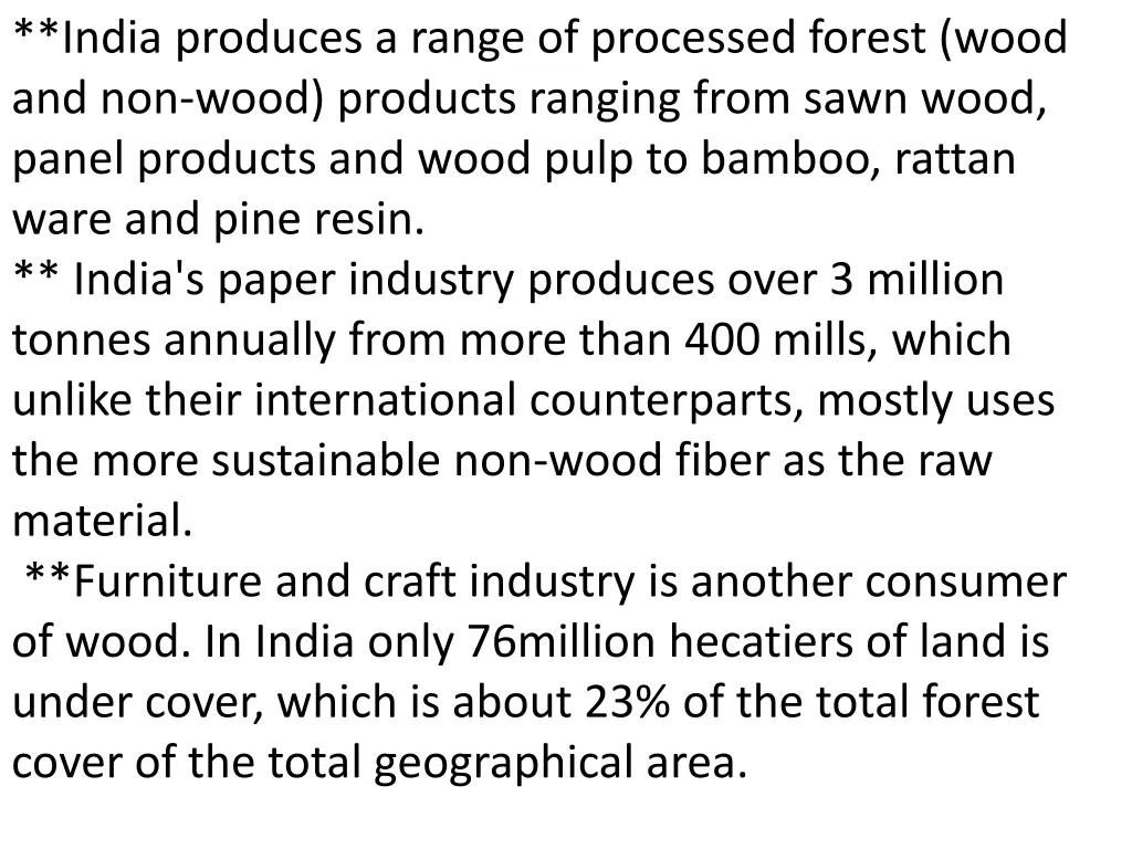 india produces a range of processed forest wood