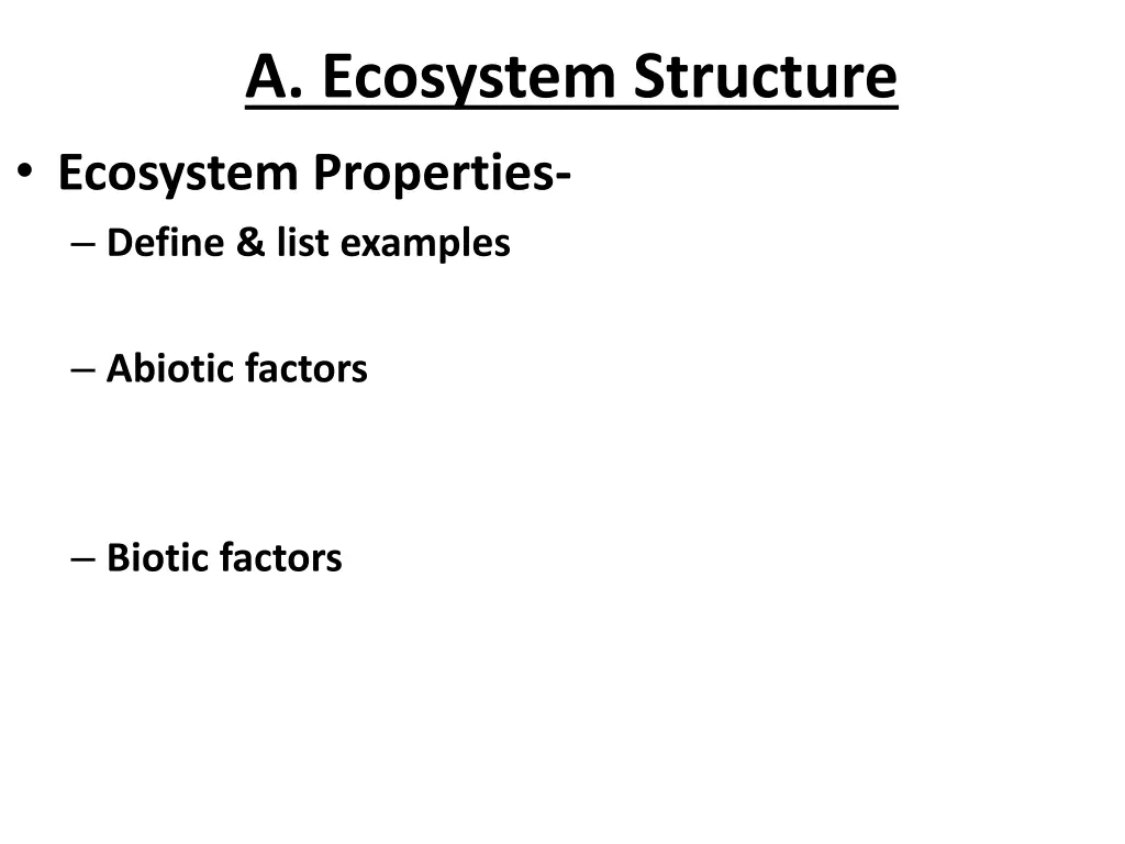 a ecosystem structure ecosystem properties define