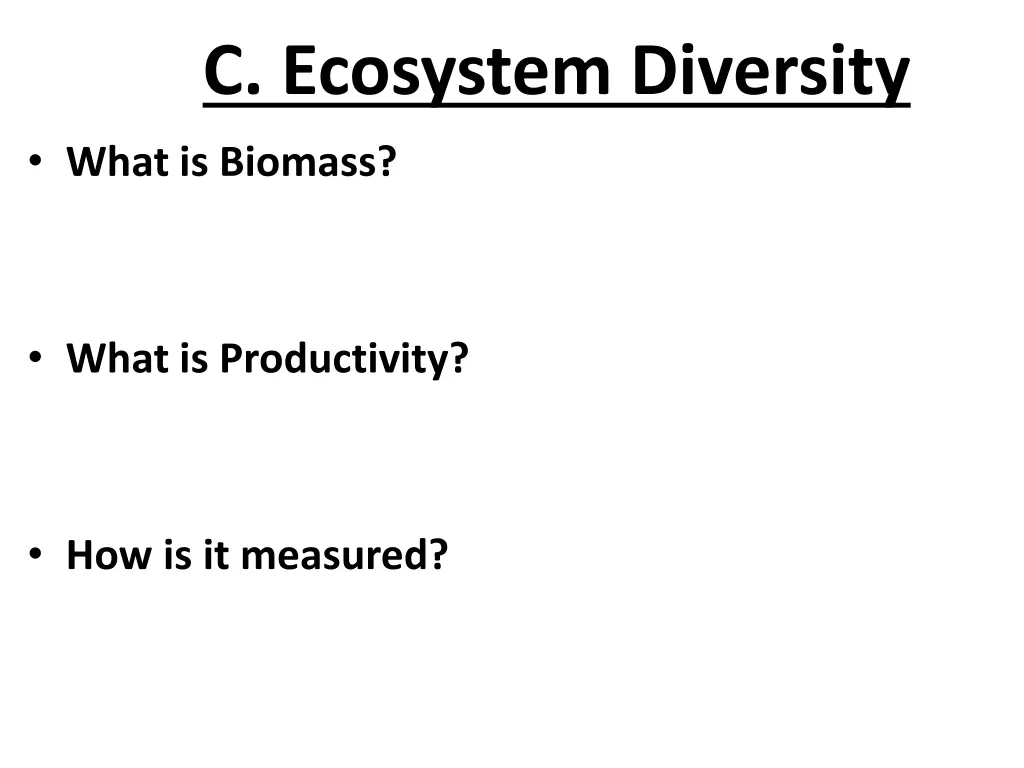 c ecosystem diversity what is biomass