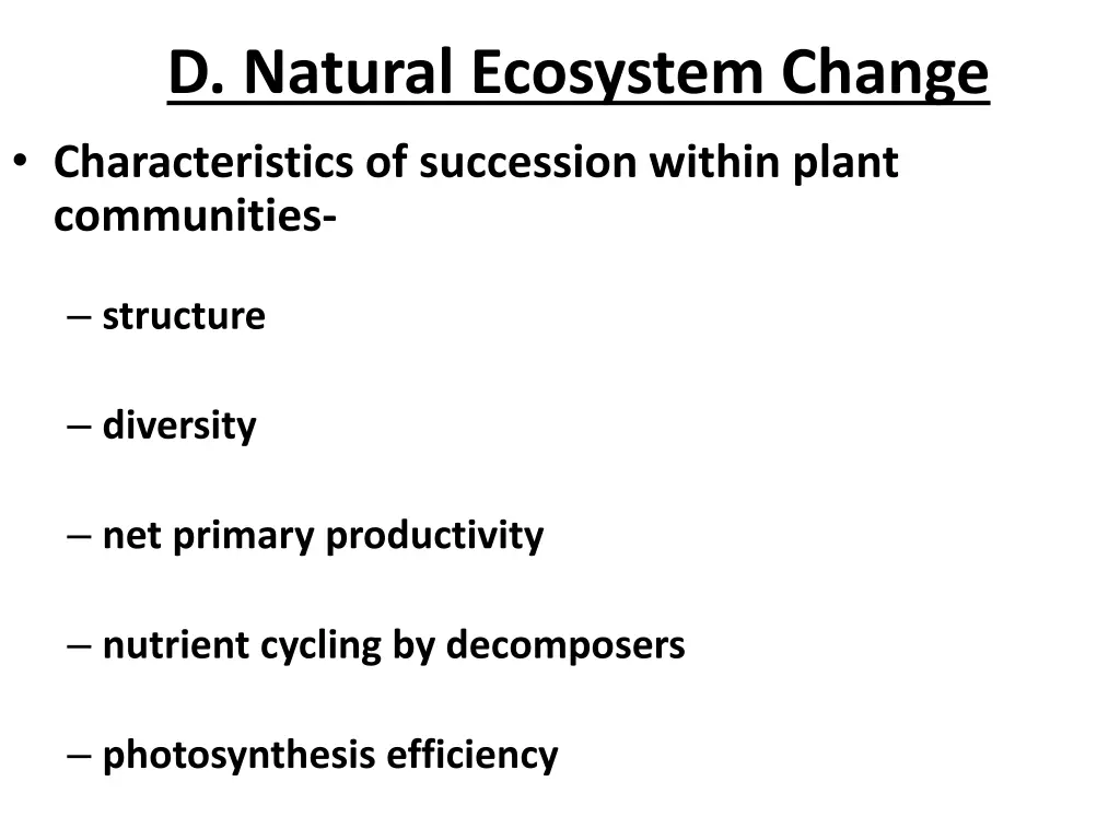 d natural ecosystem change characteristics