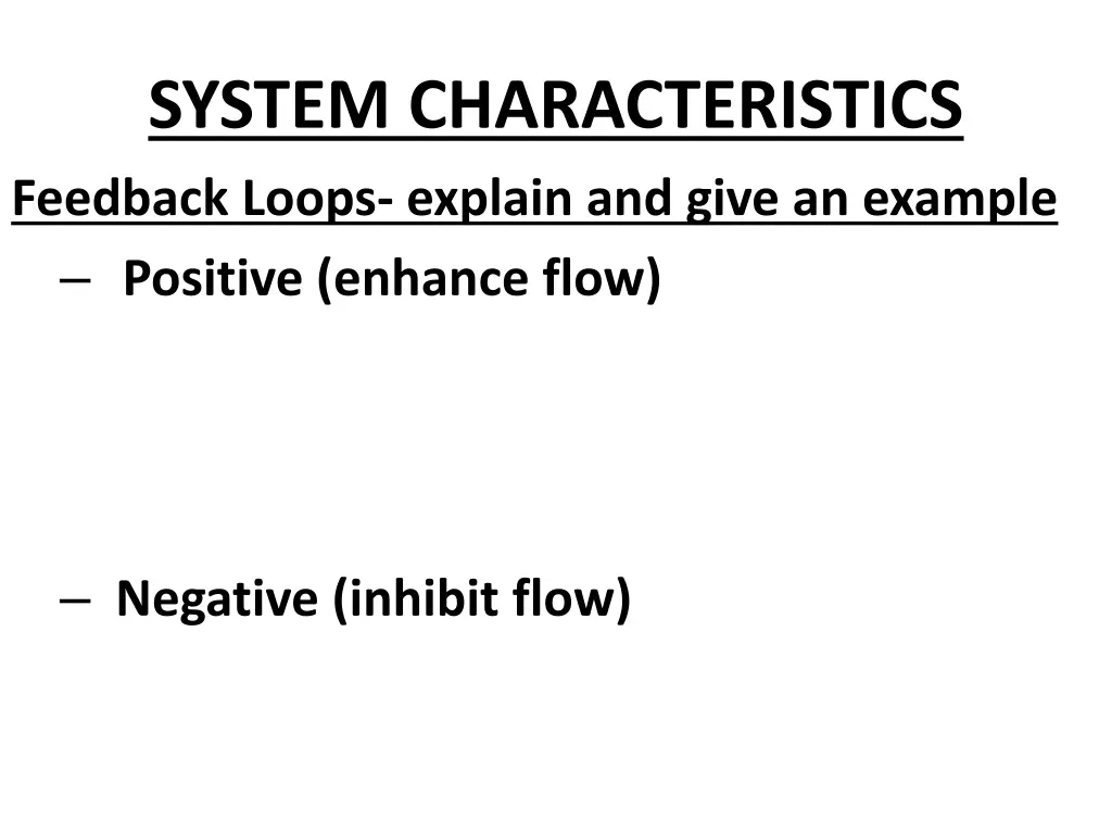 system characteristics feedback loops explain