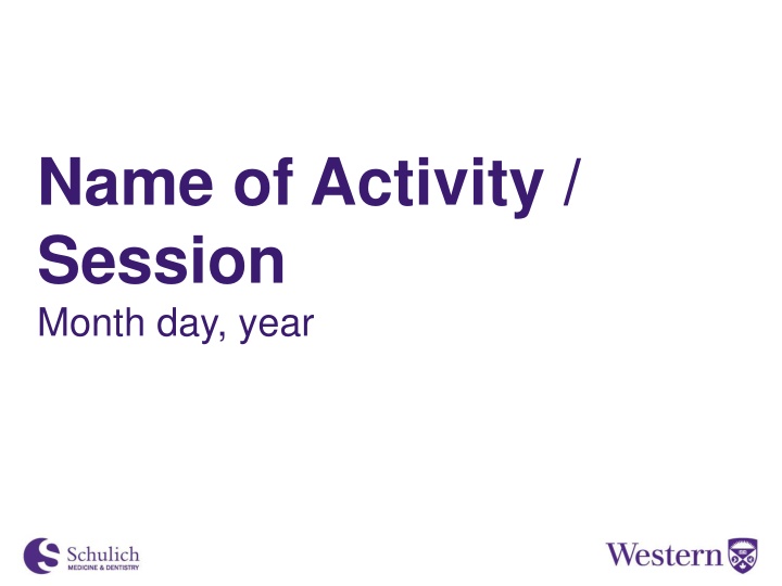 name of activity session month day year