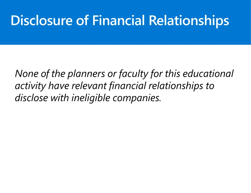 disclosure of financial relationships 1