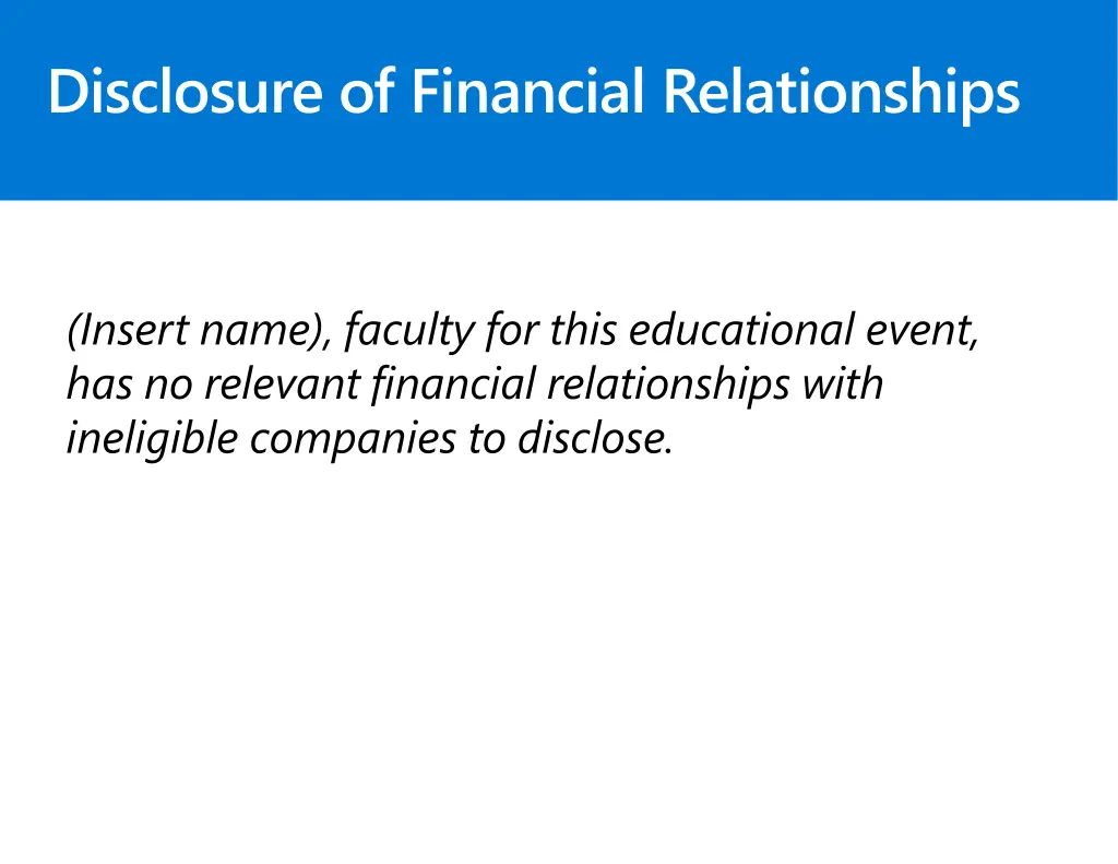 disclosure of financial relationships