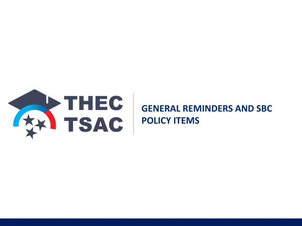 general reminders and sbc policy items