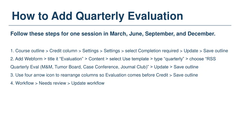 how to add quarterly evaluation