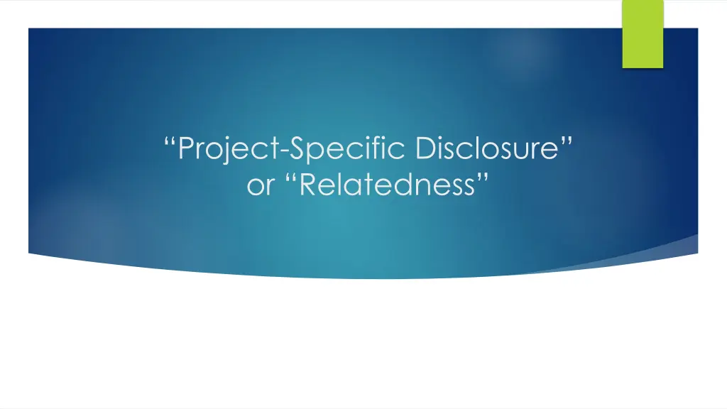 project specific disclosure or relatedness