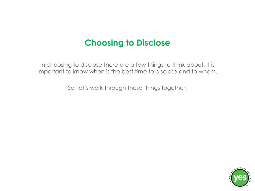 choosing to disclose 1