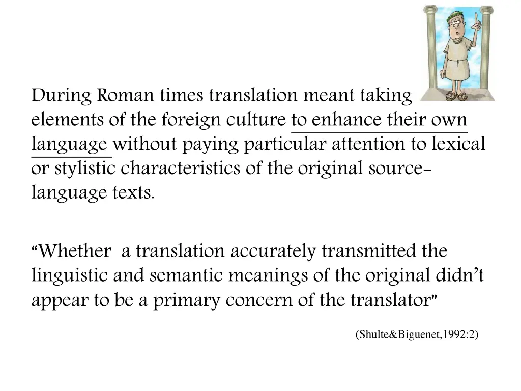 during roman times translation meant taking