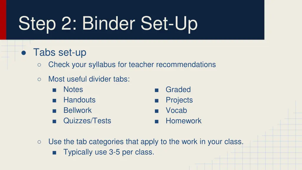 step 2 binder set up