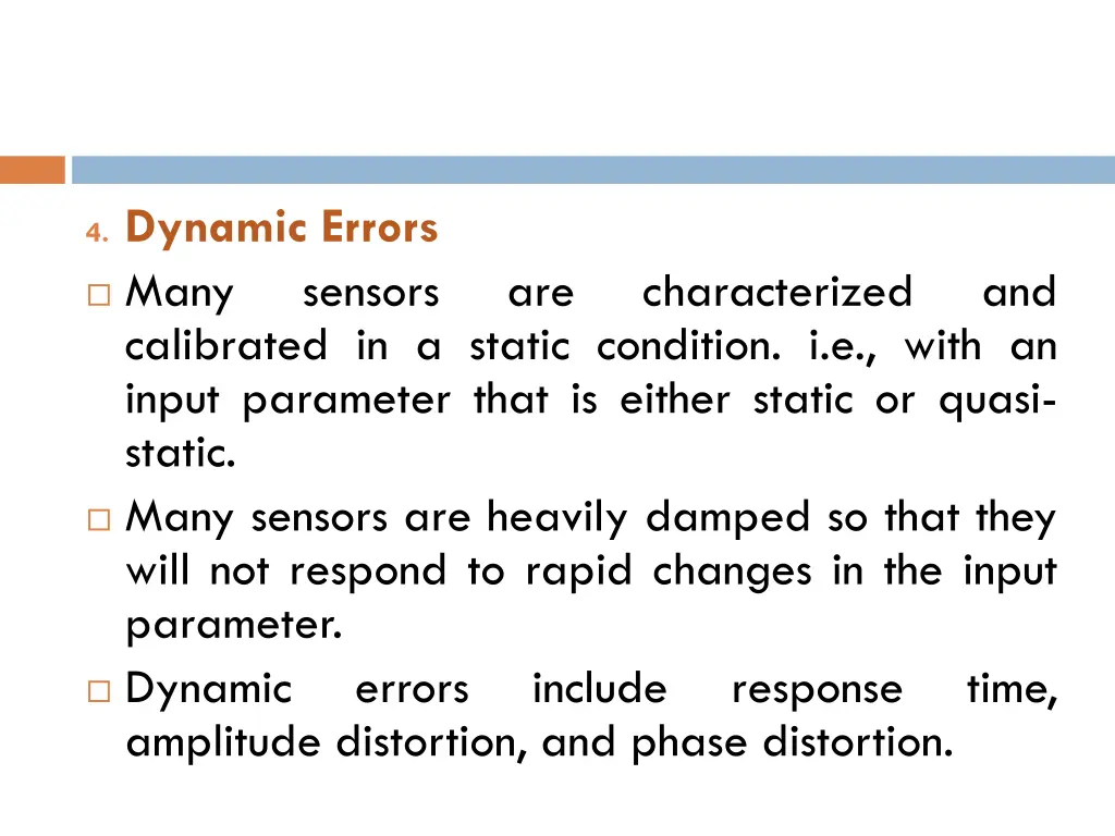 4 dynamic errors many calibrated in a static