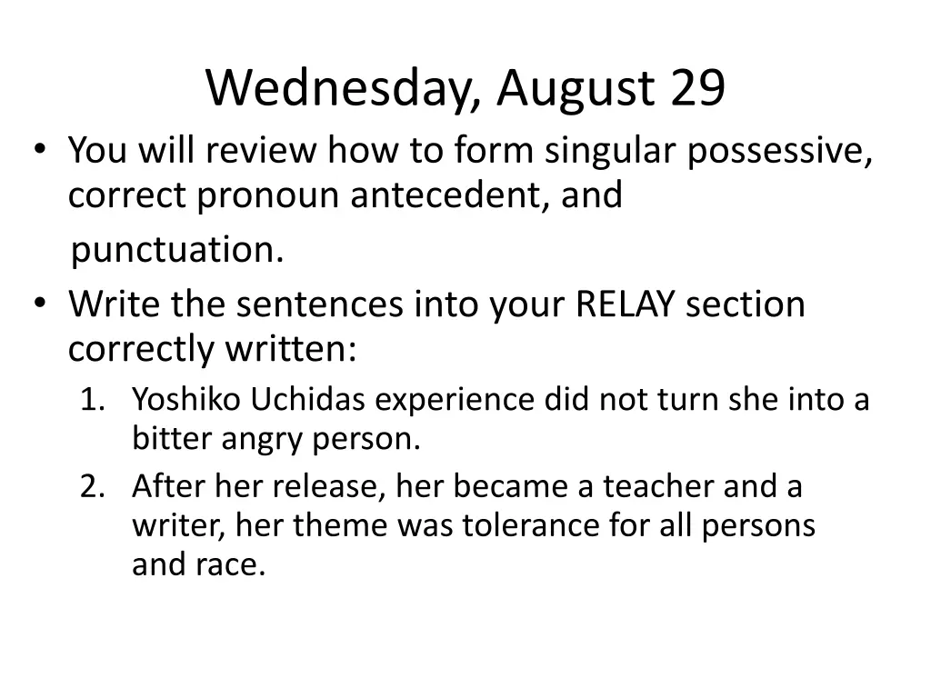 wednesday august 29 you will review how to form