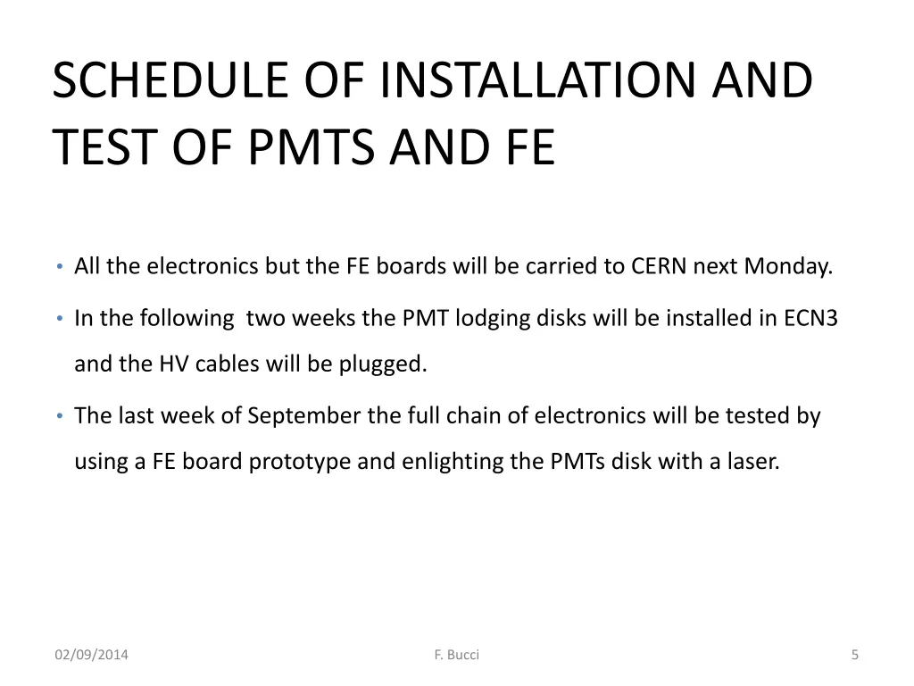 schedule of installation and test of pmts and fe